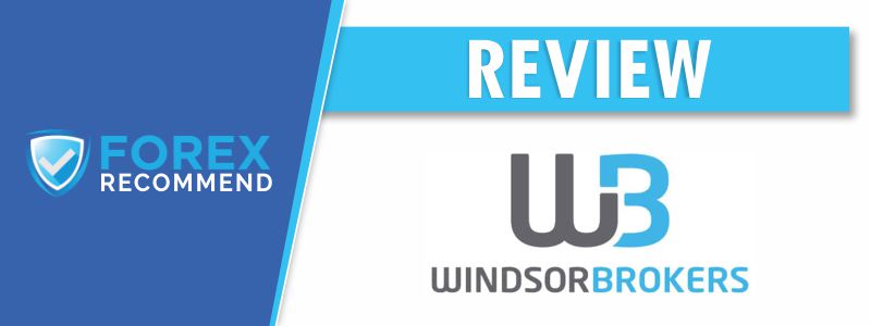 Windsor Brokers Broker Review