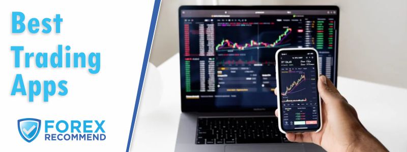 Best Trading Apps in 2022 - Forex Recommend