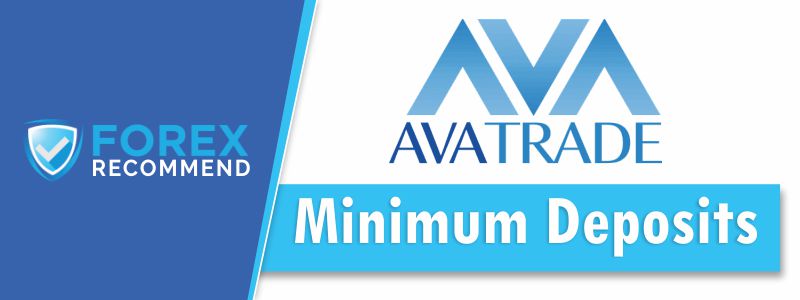 AvaTrade - Minimum Deposits