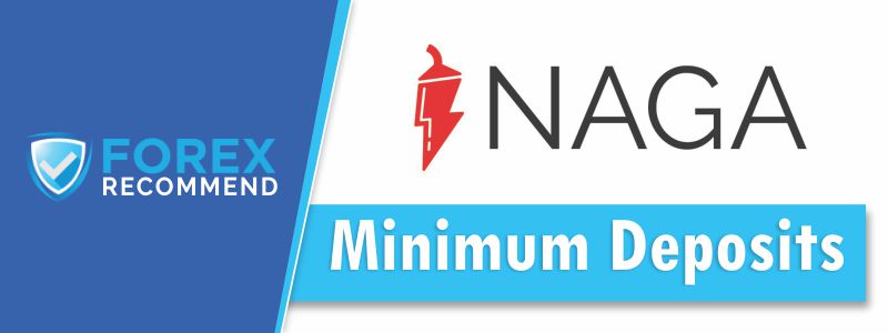 Naga - Minimum Deposits