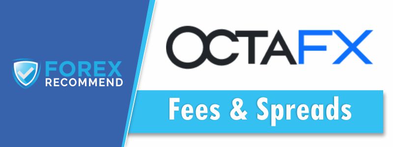 OctaFX - Fees & Spreads