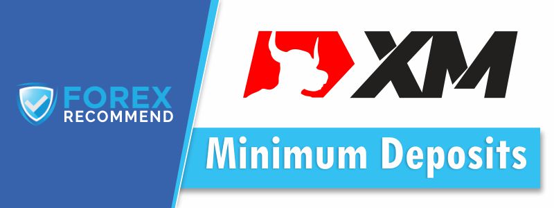 XM - Minimum Deposits